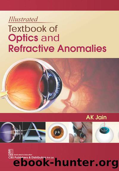 Textbook of Optics and Refractive Anomalies by AK Jain
