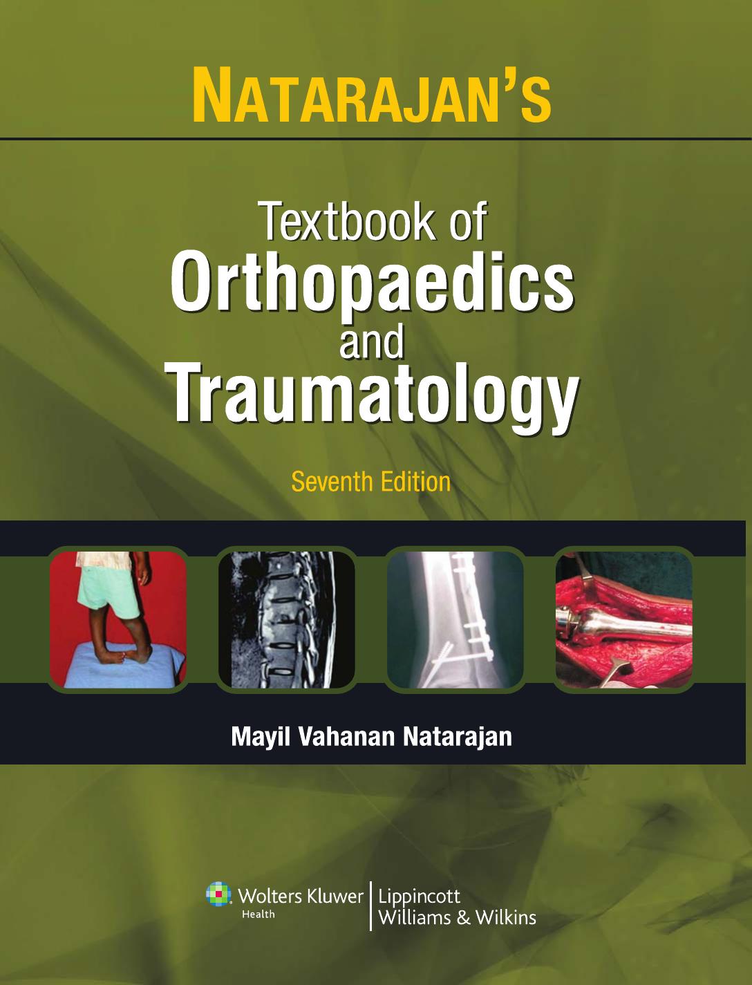 Textbook of Orthopaedics & Traumatology by Mayil V. Natarajan