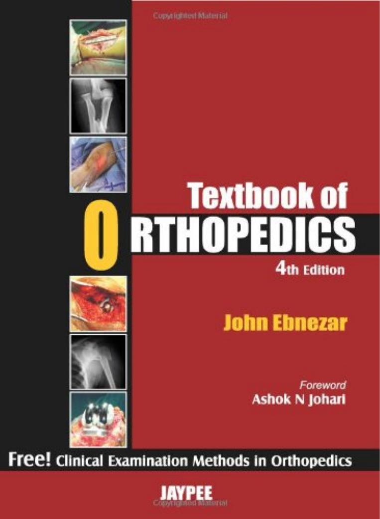 Textbook of Orthopedics: With Clinical Examination Methods in Orthopedics by John Ebnezar