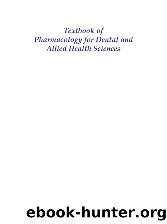 Textbook of Pharmacology for Dental and Allied Health Sciences by Unknown