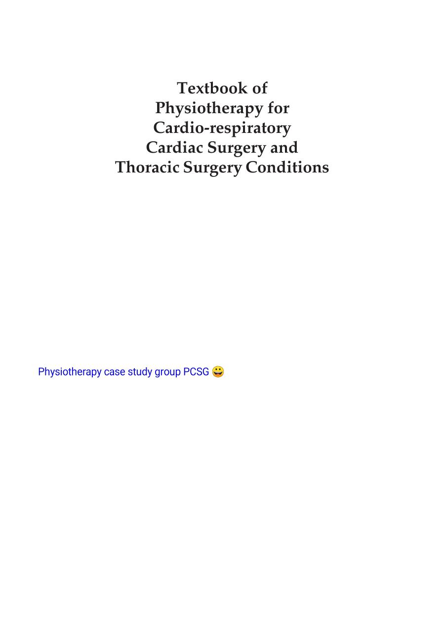 Textbook of Physiotherapy for Cardio-respiratory Cardiac Surgery and Thoracic Surgery Conditions by GB Madhuri MPT (Orthopaedics) PGDPC DYT
