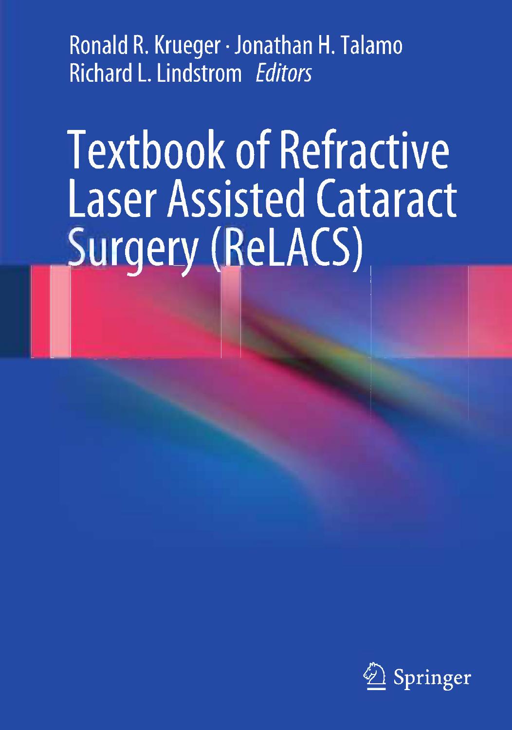 Textbook of Refractive Laser Assisted Cataract Surgery (ReLACS) by unknow