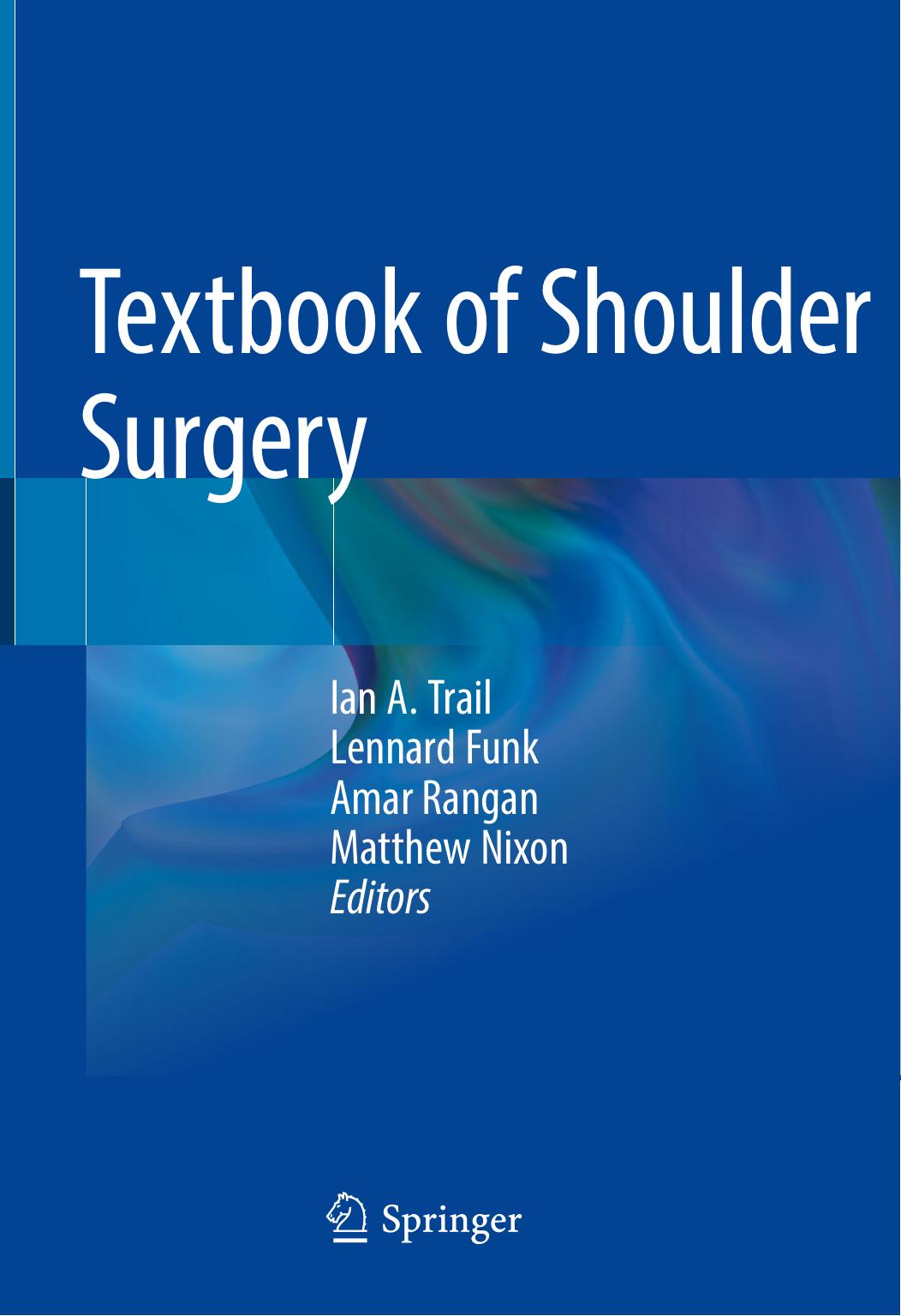 Textbook of Shoulder Surgery by Ian A. Trail Lennard Funk Amar Rangan Matthew Nixon