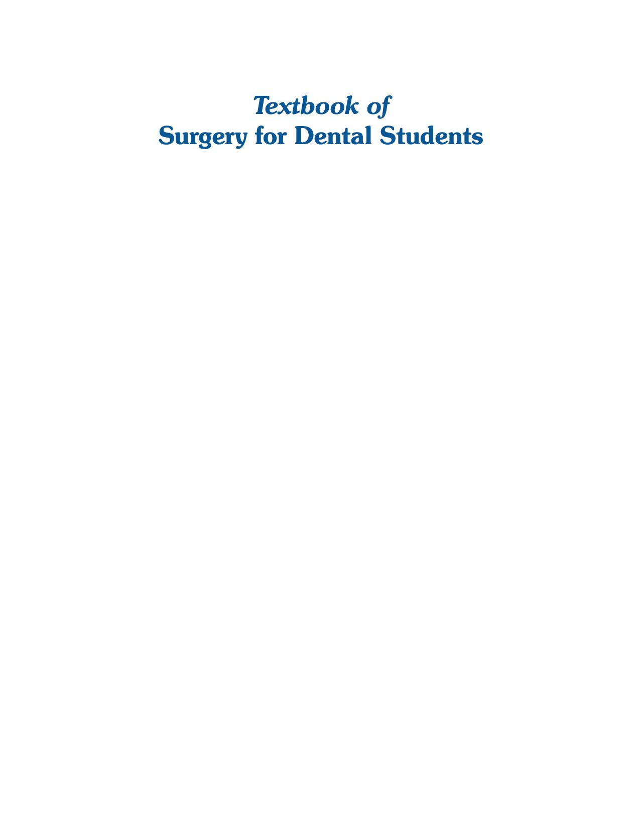 Textbook of Surgery for Dental Students by Jaypee Brothers; 1 edition (February 28 2010)