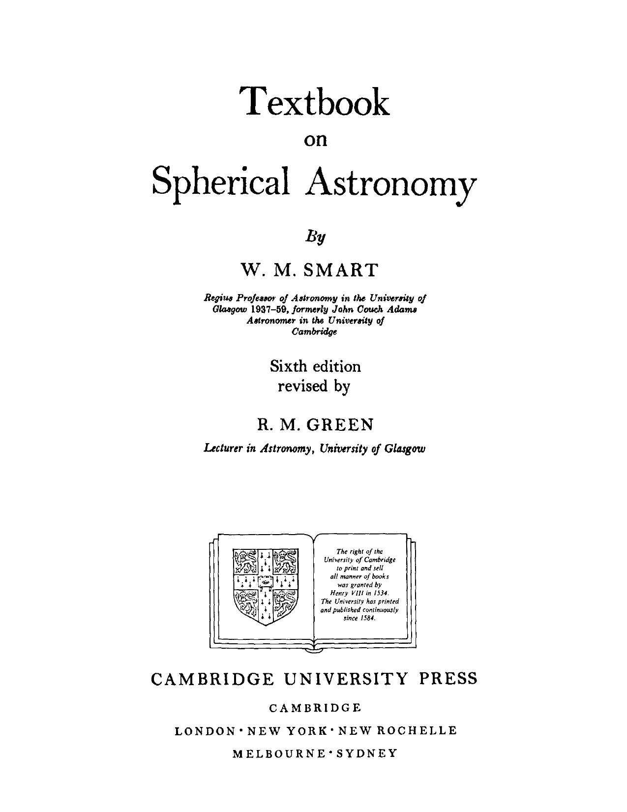 Textbook on Spherical Astronomy by William M. Smart; Robin M. Green (ed.)