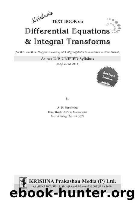 Textbook on differential equations and integral transforms by Vasishtha A.R
