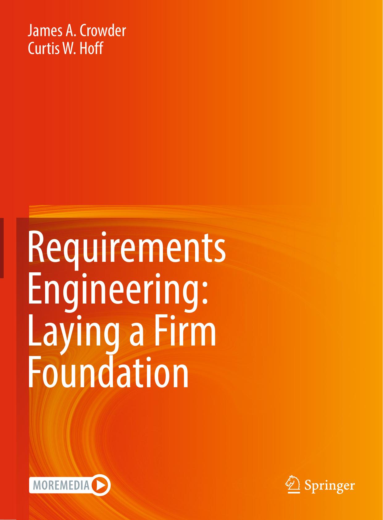 Textbooks In Telecommunication Engineering James A Crowder Curtis W Hoff Requirements Engineering Laying A Firm Foundation by Unknown