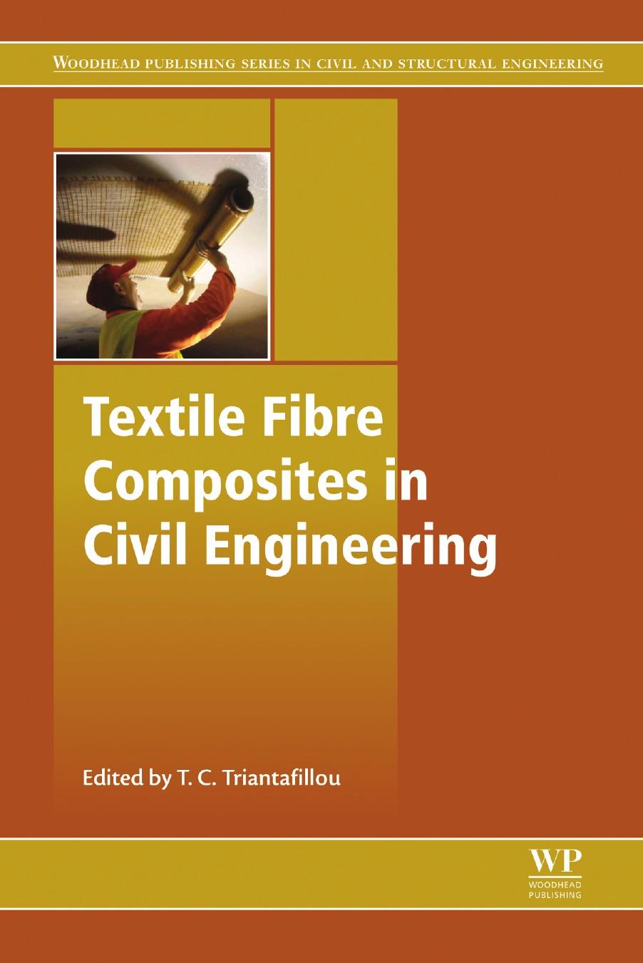 Textile Fibre Composites in Civil Engineering by Thanasis Triantafillou