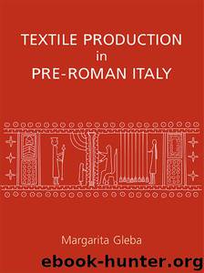Textile Production in Pre-Roman Italy by Gleba Margarita