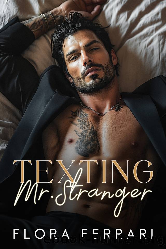 Texting Mr. Stranger: An Age Gap Mafia Romance (Text Me You Love Me Book 10) by Flora Ferrari