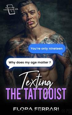 Texting The Tattooist: A Steamy Standalone Instalove Romance by Flora Ferrari