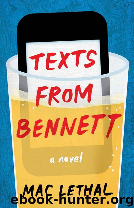 Texts from Bennett by Lethal Mac