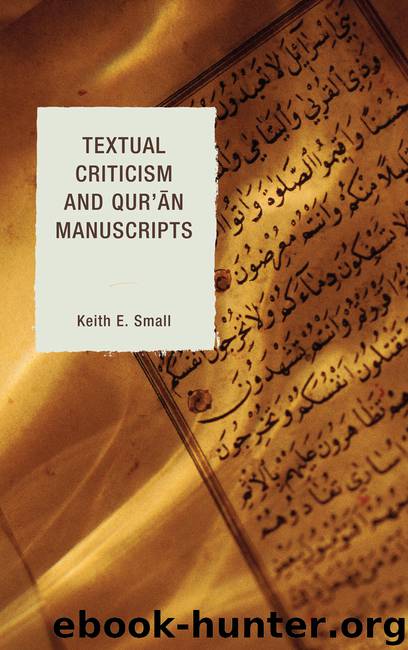 Textual Criticism and Qur'an Manuscripts by Small Keith E.;