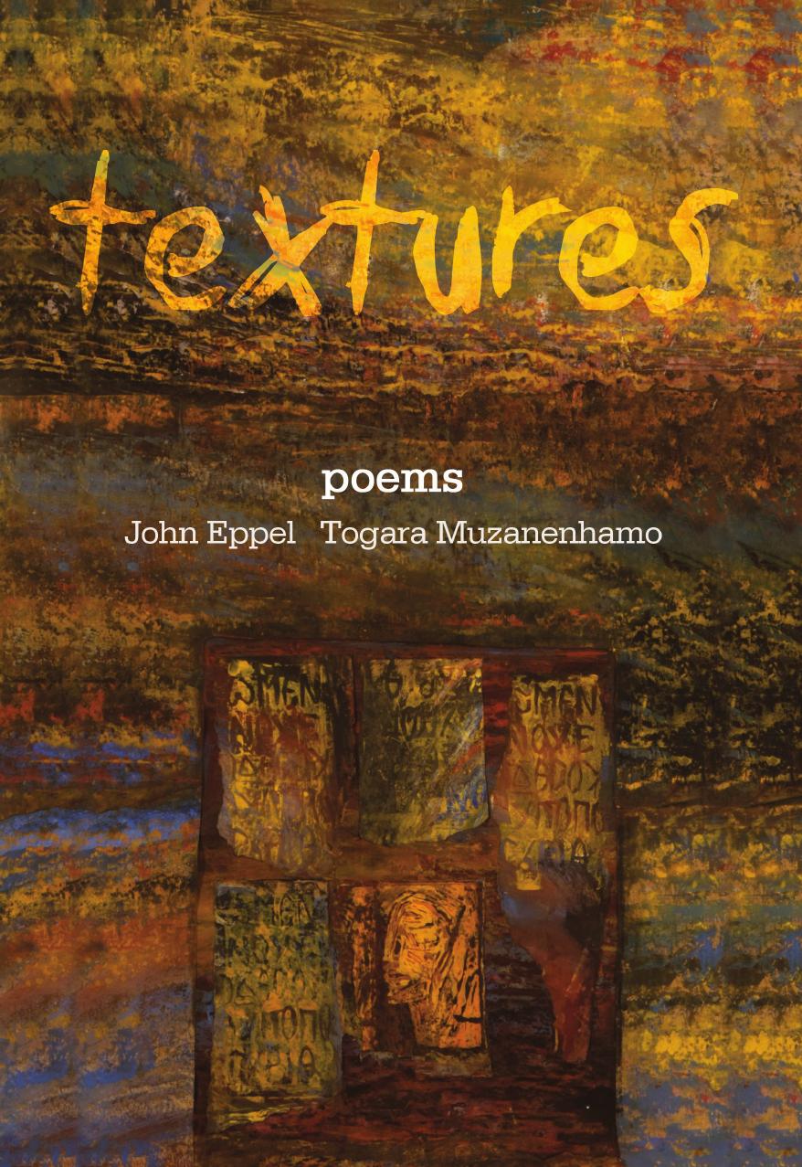 Textures by John Eppel Togara Muzanenhamo