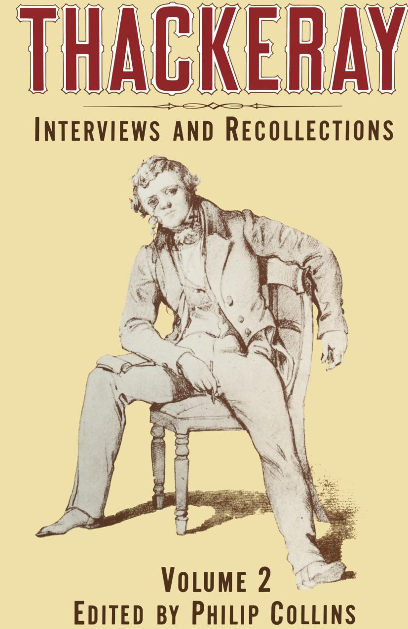 Thackeray: Volume 2: Interviews and Recollections by Philip Collins (eds.)