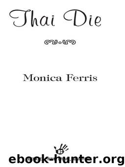 Thai Die by MONICA FERRIS
