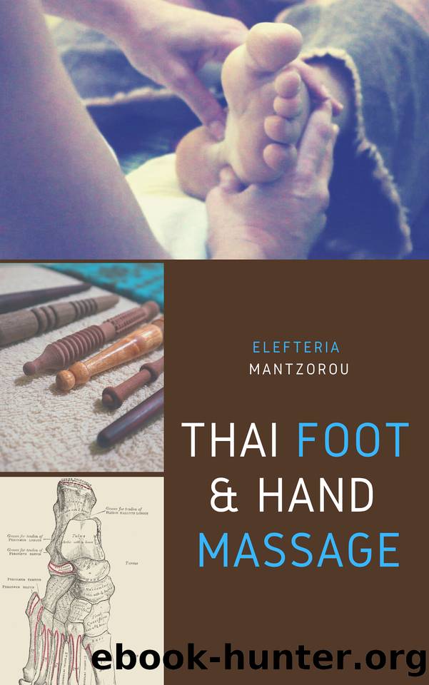 Thai Foot & Hand Massage: A complete guide by Mantzorou Elefteria