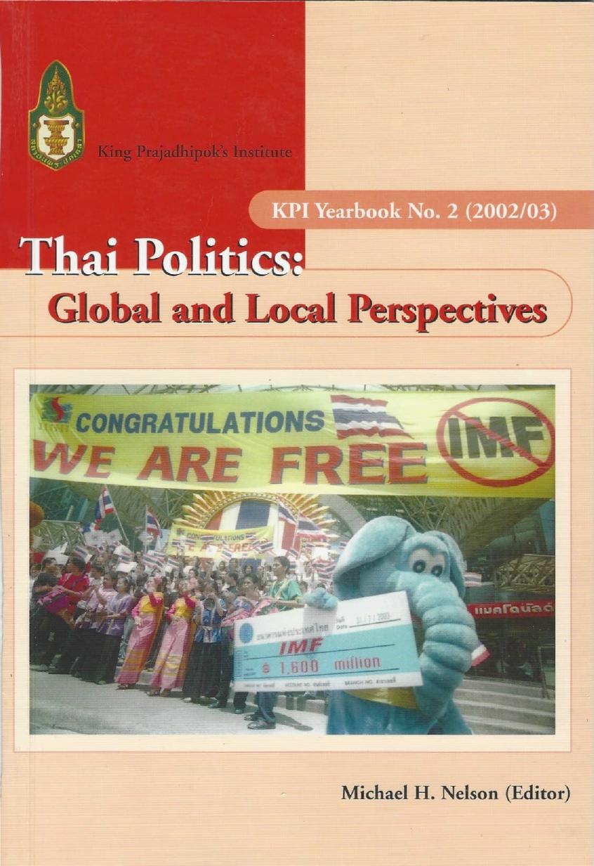 Thai Politics: Global and Local Perspectives by Michael H. Nelson