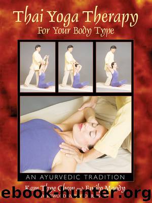 Thai Yoga Therapy for Your Body Type by Kam Thye Chow