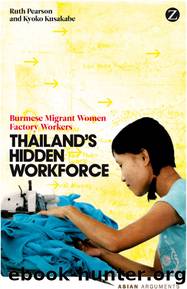 Thailand's Hidden Workforce by Ruth Pearson Kyoko Kusakabe