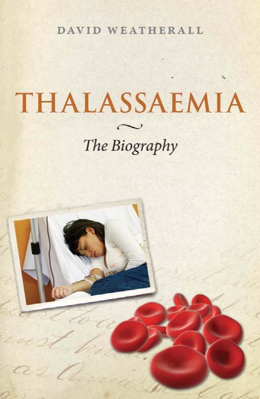 Thalassaemia: The Biography by David Weatherall
