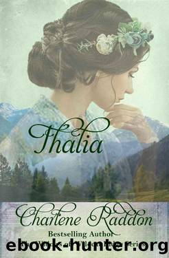 Thalia: The Widows of Wildcat Ridge Book 7 by Charlene Raddon