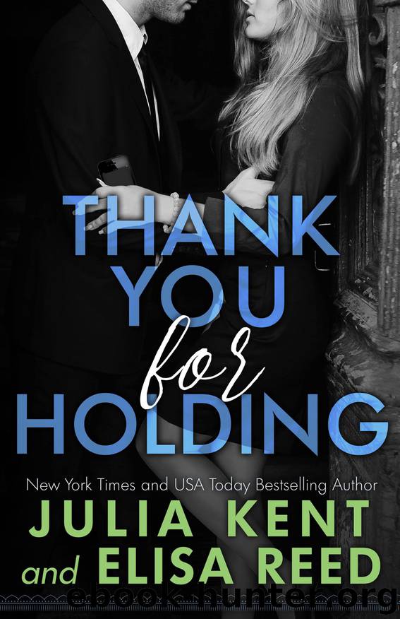Thank You For Holding: On Hold Series Book #2 by Julia Kent & Elisa Reed