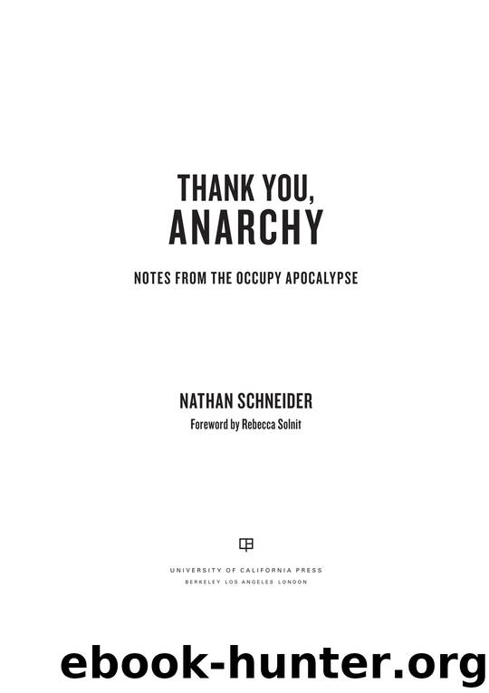 Thank You, Anarchy by Nathan Schneider