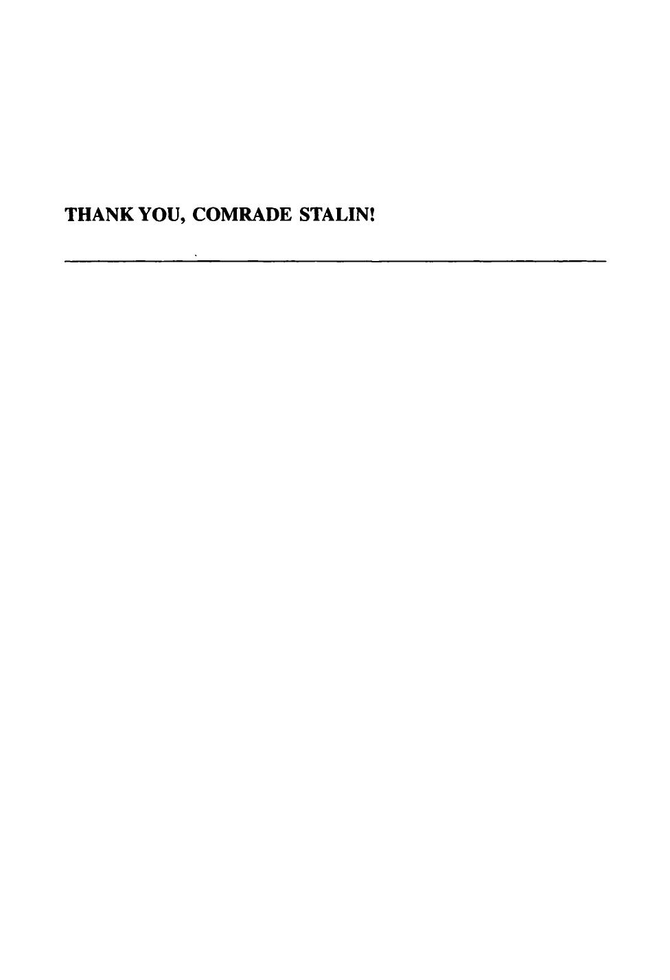 Thank You, Comrade Stalin! Soviet Public Culture from Revolution to Cold War by Unknow