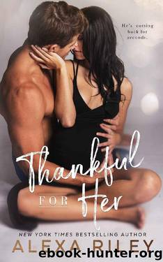 Thankful For Her by Alexa Riley