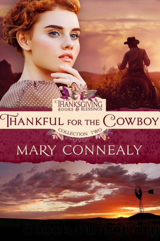 Thankful for the Cowboy by Mary Connealy