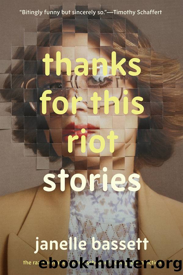 Thanks for This Riot by Janelle Bassett