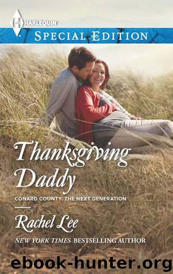 Thanksgiving Daddy by Rachel Lee - Conard County: The Next Generation 17 - Thanksgiving Daddy