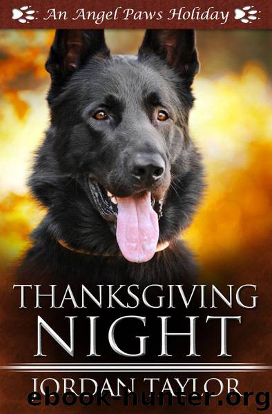Thanksgiving Night (Angel Paws Holiday) by Taylor Jordan