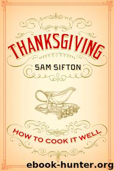 Thanksgiving: How to Cook It Well by Sam Sifton