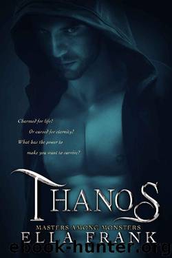 Thanos (Masters Among Monsters Book 3) by Ella Frank