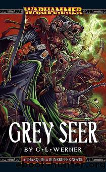 Thanquol & Boneripper [01] - Grey Seer by C. L. Werner