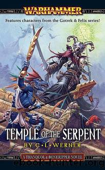 Thanquol & Boneripper [02] - Temple of the Serpent by C. L. Werner