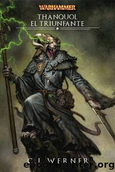 Thanquol El Triunfante by C L Werner