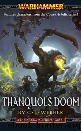Thanquol's Doom (Thanquol and Boneripper Book 3) by C L Werner