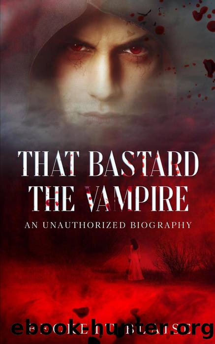 That Bastard the Vampire by Beckett Blaise