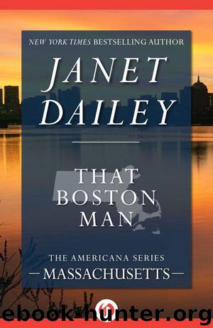 That Boston Man (The Americana Series Book 21) by Dailey Janet