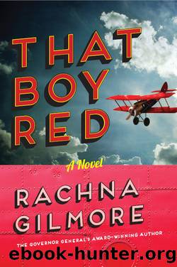 That Boy Red by Rachna Gilmore