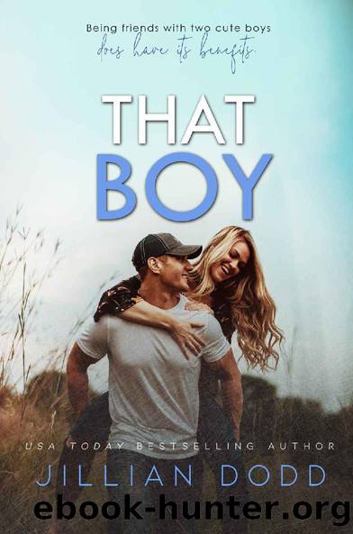 That Boy: A Small Town, Friends-to-Lovers Romance (That Boy Series Book 1) by Jillian Dodd