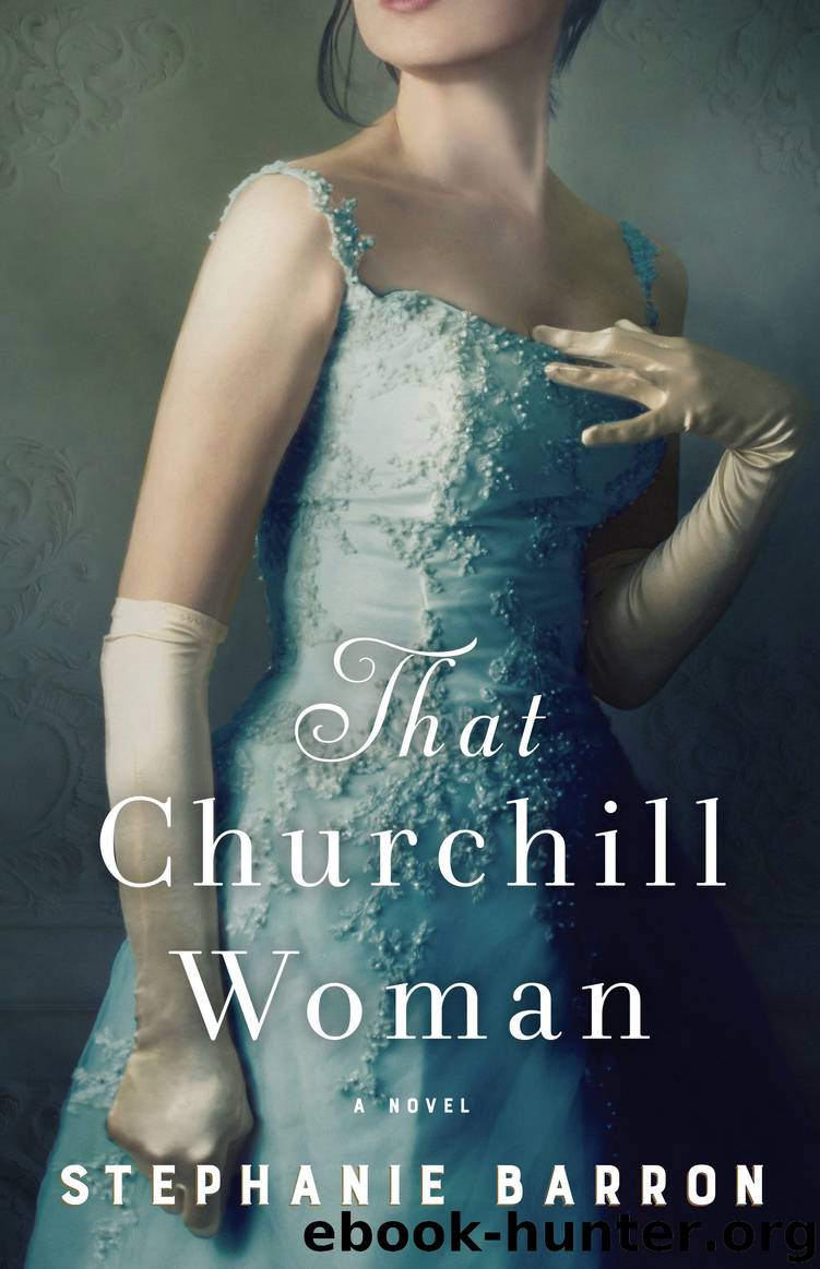 That Churchill Woman by Stephanie Barron
