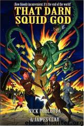 That Darn Squid God by Nick Pollotta