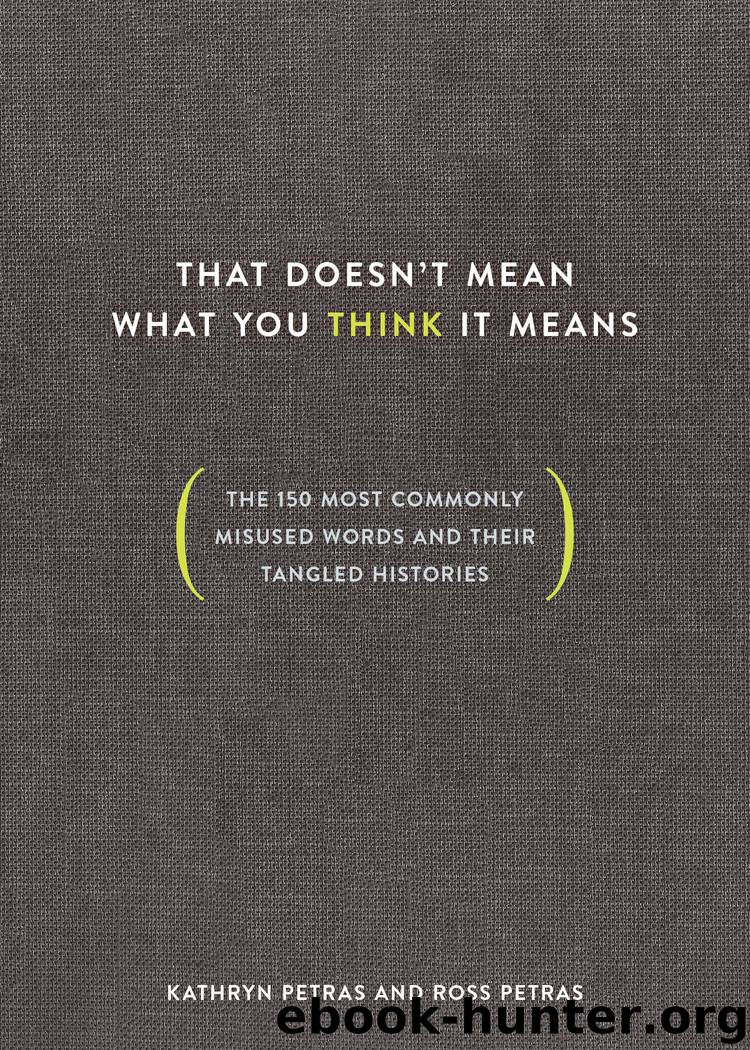That Doesn't Mean What You Think It Means by Ross Petras & Kathryn Petras