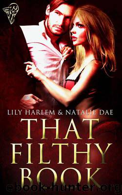 That Filthy Book by Natalie Dae & Lily Harlem
