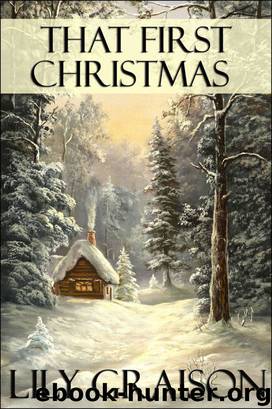 That First Christmas by Lily Graison