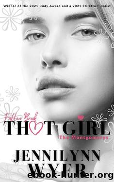 That Girl (The Montgomerys: A Fallen Brook Standalone): An enemies to lovers, second chance romance by Jennilynn Wyer